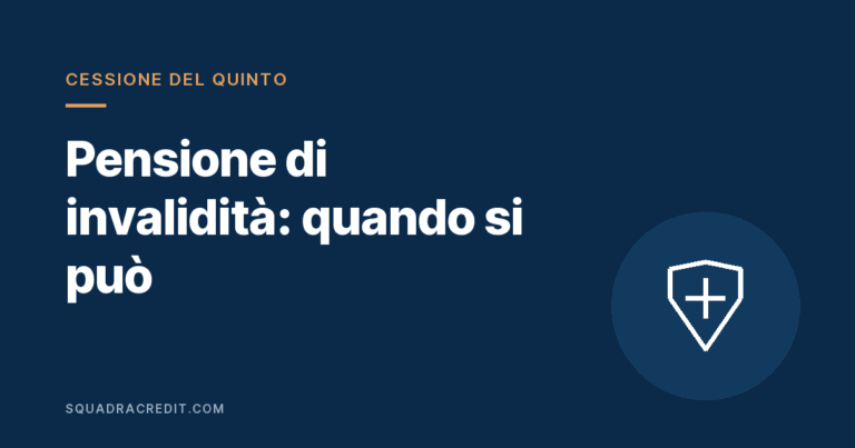 Cessione del quinto con pensione di invalidità